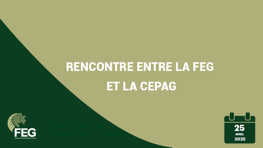 Rencontre entre la FEG et la CEPA