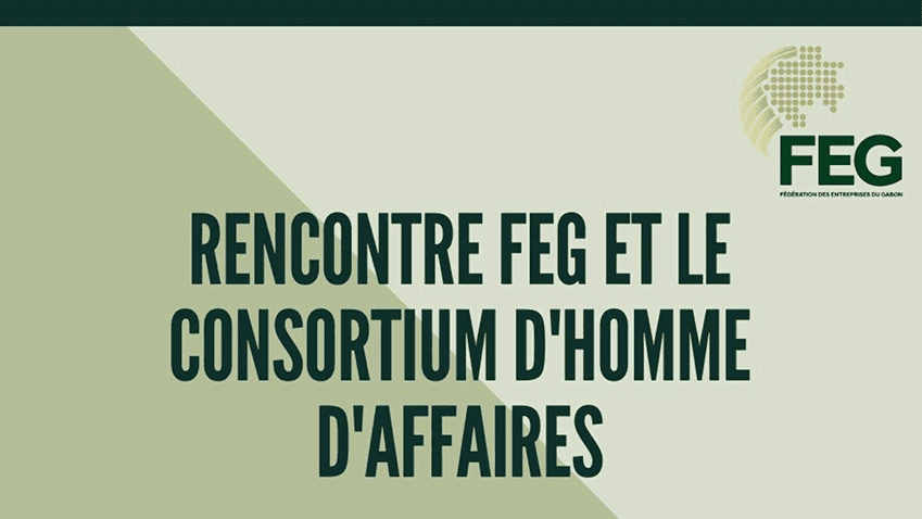 Rencontre entre la FEG et le consortium des hommes d’affaires