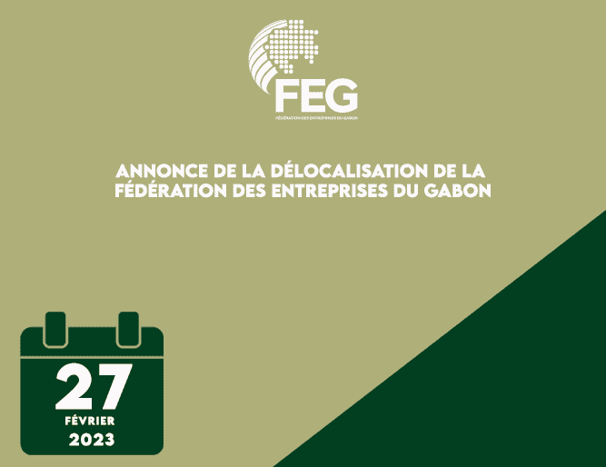 Annonce de la délocalisation de la Fédération des Entreprises du Gabon