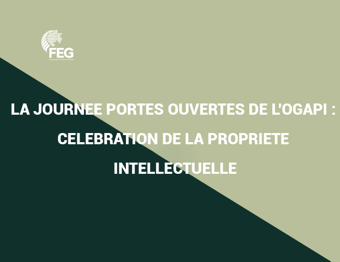 La journée portes ouvertes de L'OGAPI : Célébration de la Propriété Intellectuelle